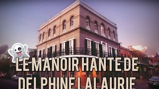 LE MANOIR HANTE DE DELPHINE LALAURIE [upl. by Tristam141]