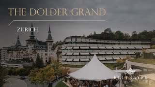 Explore The Dolder Grand Luxury Hotel in Zurich Switzerland EliteLyfe 🌟 [upl. by Purcell]