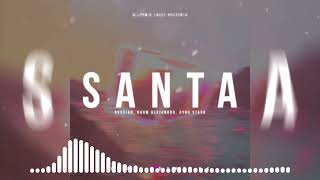 Santa Remix Rvssian Rauw Alejandro Ayra Starr  Alee Bravo OK [upl. by Henrion]