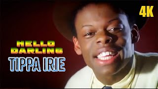 Tippa Irie  Hello Darling  1986  Music Video 4K [upl. by Aeneus]