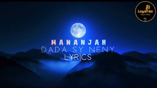 MANANJAH quotDada sy Nenyquot Lyrics Video 2024 [upl. by Supat]