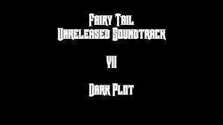 Fairy Tail Unreleased Soundtrack  Dark Plot [upl. by Eissej]