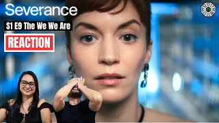 Severance 1x9  The We We Are  Reaction [upl. by Jesh]