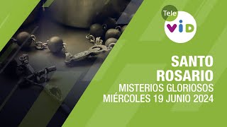 Santo Rosario de hoy Miércoles 19 Junio de 2024 📿 Misterios Gloriosos TeleVID SantoRosario [upl. by Davis]