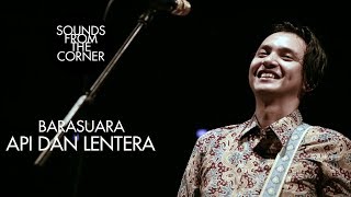 Barasuara  Api dan Lentera  Sounds From The Corner Collaboration 1 [upl. by Joice]