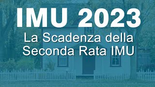 IMU 2023 scadenza pagamento seconda rata [upl. by Durrett]