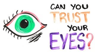 Can You Trust Your Eyes [upl. by Le]