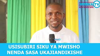 USISUBIRI SIKU YA MWISHO NENDA SASA KAJIANDIKISHE [upl. by Dnomal404]