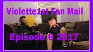 Violette1st Fan Mail Episode 41 6 2017 [upl. by Kcirederf]