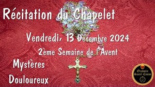 Prions Ensemble le Chapelet Vendredi 13 décembre  Mystères Douloureux [upl. by Bobbee]