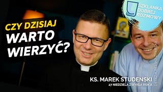 27 Niedziela Zwykła rok A Szklanka Dobrej Rozmowy Ks Marek Studenski [upl. by Yemac608]