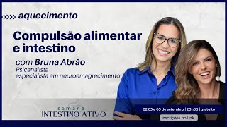 Compulsão Alimentar e Intestino [upl. by Yesac]