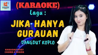 Jika Hanya Gurauan Karaoke  Karaoke Dangdut Official  Cover PA 600 [upl. by Pressman563]