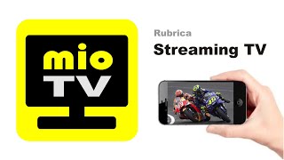 MioTV la rubrica tv streaming [upl. by Yenittirb]