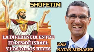 Parashat Shofetim Ki Tetze La Diferencia Entre El Rey De Israel Y Los Otros Reyes Rab Natan [upl. by Leeke]