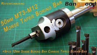 50mm MT3M12 Morse Taper Boring Bar boring head banggood Unboxing Review and first test [upl. by Assirahs]