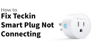 How to Fix Teckin Smart Plug Not Connecting [upl. by Howlond]