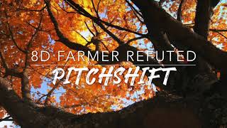 8D Farmer Refuted — Hamilton  PitchShift [upl. by Leahcir]