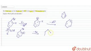 Bromobenzene can be dehydrobrominated to benzyne by three possible routes Explain [upl. by Adnwahs]