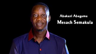 Abakazi Avaguma  Mesach Semakula HD1080P [upl. by Lincoln592]