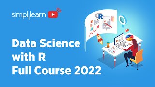 Data Science With R Full Course 2022  Learn Data Science With R  Data Science  Simplilearn [upl. by Dyke270]