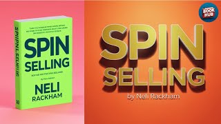 SPIN Selling by Neil Rackham  Master the Art of HighValue Sales with Proven Techniques [upl. by Lurette595]