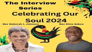 Celebrating Our Soul 2024 The Interview Series Rev Deborah L Johnson [upl. by Aicatsana]