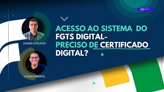 ACESSO AO SISTEMA DO FGTS DIGITALPRECISO DE CERTIFICADO DIGITAL [upl. by Florin]