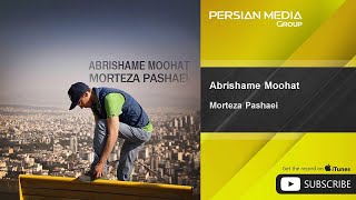 Morteza Pashaei  Abrishame Moohat  مرتضی پاشایی  ابریشم موهات [upl. by Amorette]