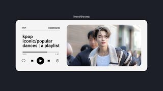 kpop populariconic songs to dance to  a playlist [upl. by Halilak700]