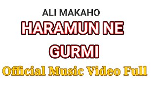 Ali Makaho HARAMUN NE GUMI Official Video Song 2023 Full [upl. by Ativahs]