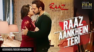 RAAZ AANKHEIN TERI Full Song  Raaz Reboot Arijit Singh Emraan HashmiKriti KharbandaGaurav Arora [upl. by Trebleda]