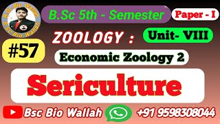 Unit 8 Sericulture  Economic Zoology 2  zoology bsc3rdyear [upl. by Tiler]