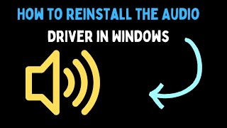 How to Reinstall the Audio Driver in Windows 11 [upl. by Surat]