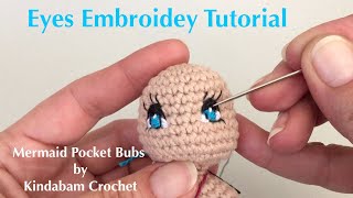 How to Hand Embroider eyes for Amigurumi Crochet Doll Mermaid Part 3 [upl. by Ragland]