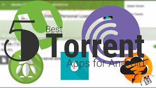 5 Best Torrent Downloader Apps for Android [upl. by Dadinirt15]