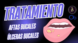 Tratamiento de Aftas bucales 👄 Úlceras bucales con Dra Yamely Ruíz Vázquez [upl. by Dosia]