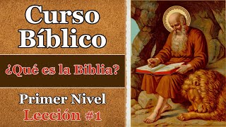 ¿Qué es la Biblia Lección 1  Curso Bíblico Católico 📖  Nivel 1 [upl. by Ytiak]