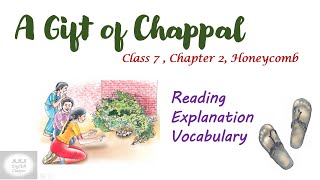 A Gift of Chappal  Class 7 Chapter 2 [upl. by Koser219]