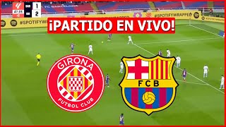 🔴 GIRONA vs BARCELONA EN VIVO 🔴 LA LIGA ESPAÑOLA 🏆 FECHA 5 [upl. by Jaquenette]