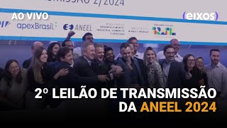 AO VIVO  2º Leilão de Transmissão da Aneel 2024 [upl. by Neve708]