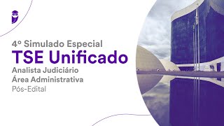 4º Simulado Especial TSE Unificado Analista Judiciário  Área Administrativa  PósEdital Correção [upl. by Assilem]