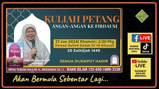 Ustazah Muzayyanah Abdullah  Kuliah Petang  Anganangan ke Firdaus [upl. by Pressey]