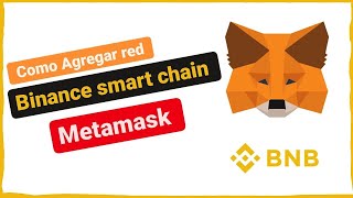 🧐 Cómo agregar BINANCE SMART CHAIN a METAMASK  Tutorial desde Cero en Español 2023 [upl. by Baiel]