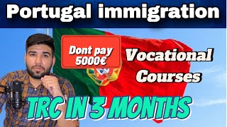 Get Portugal TRC on Vocational Training Courses  Don’t pay 5000€ for University [upl. by Lizbeth]