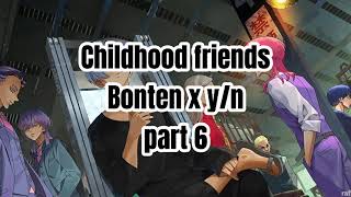 Childhood Friends bonten x yn part 6 last part [upl. by Lesak528]