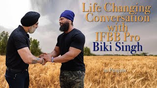 Life Changing Conversation with IFBB Pro Biki Singh [upl. by Ainod153]