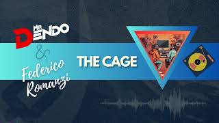 Mr Dendo amp Federico Romanzi  The Cage [upl. by Brandy]