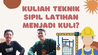 RASANYA KULIAH JURUSAN TEKNIK SIPIL [upl. by Mulloy]