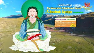 Celebrating The Venerated Enlightened Master Könchok Gyalpo with gratitude love and praise [upl. by Kegan131]